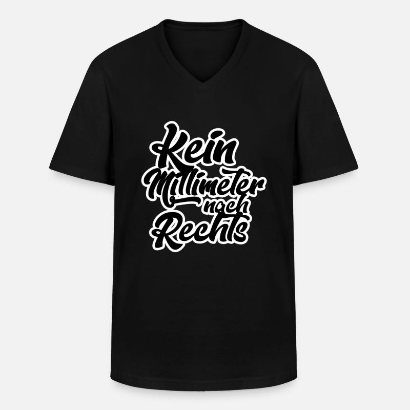 kein Millimeter nach Rechts - Männer-T-Shirt mit V-Ausschnitt - Schwarz