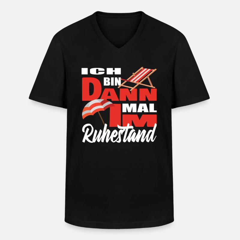 Ich bin dann mal im Ruhestand - Rentner Geschenk - Männer-T-Shirt mit V-Ausschnitt - Schwarz