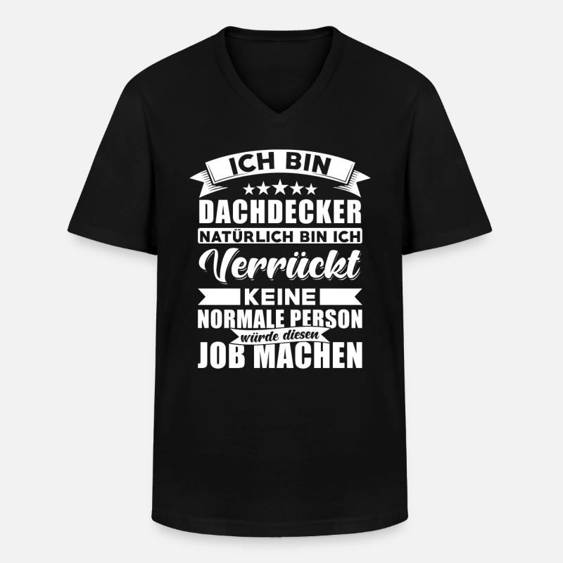 Dachdecker Sprüche Dachdecker - Männer-T-Shirt mit V-Ausschnitt - Schwarz