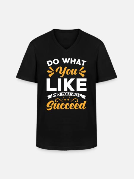 Motivation Success Saying - Men's V-Neck T-Shirt - black