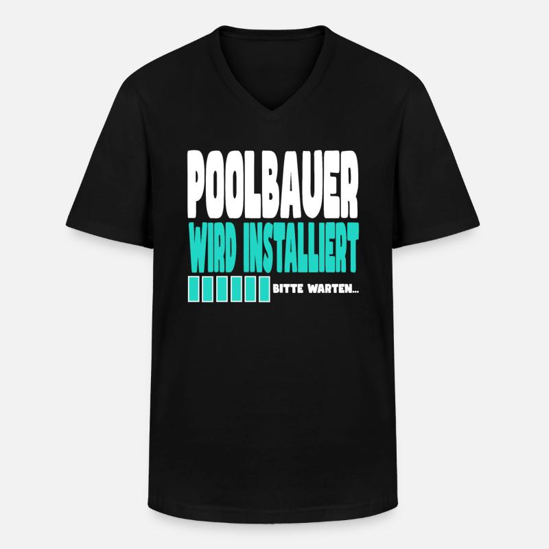 Poolbauer wird installiert - Männer-T-Shirt mit V-Ausschnitt - Schwarz