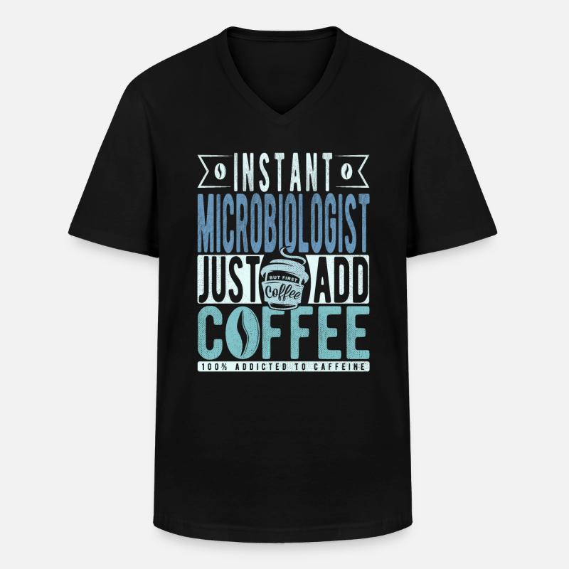 Mikrobiologe Kaffee Spruch - Männer-T-Shirt mit V-Ausschnitt - Schwarz