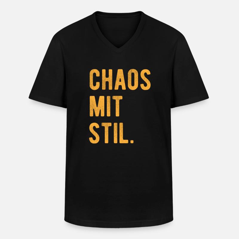 Chaos Mit Stil Lustiger Spruch - Männer-T-Shirt mit V-Ausschnitt - Schwarz