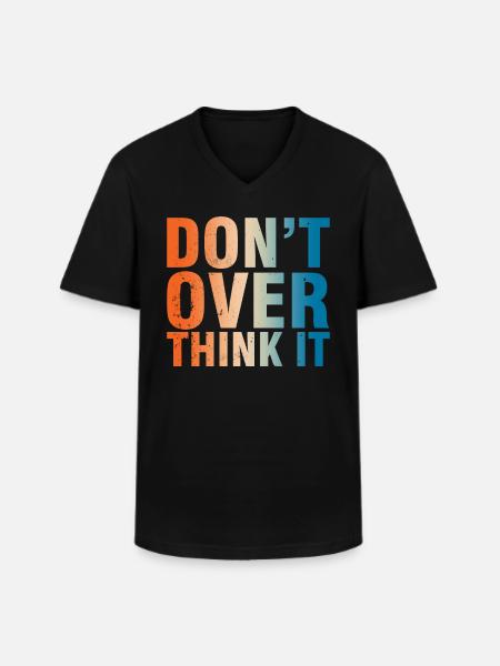 Ne t’inquiète pas trop Devise - T-shirt col V Homme - noir