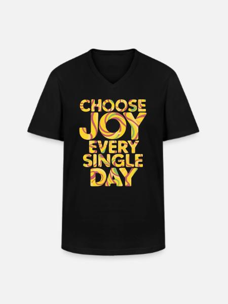 Choose Joy Every Single Day - Men's V-Neck T-Shirt - black