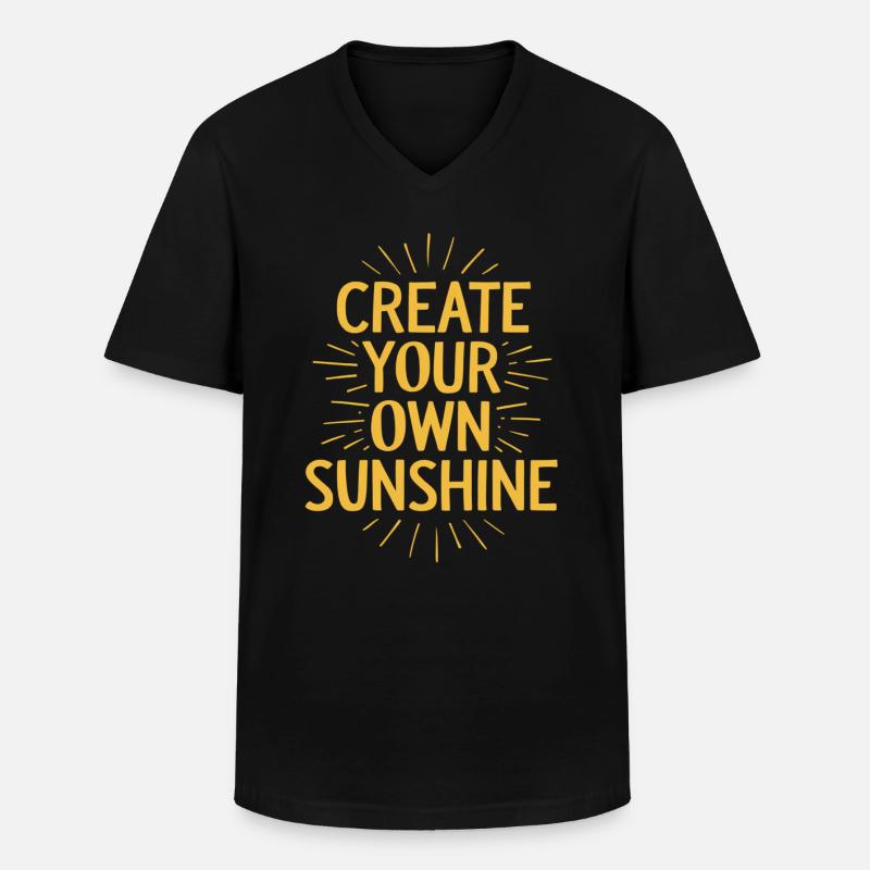 Create Your Own Sunshine Motivation - Männer-T-Shirt mit V-Ausschnitt - Schwarz
