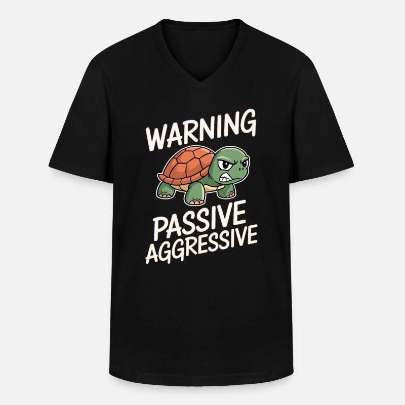 Warning Passive Aggressive Turtle - Men's V-Neck T-Shirt - black