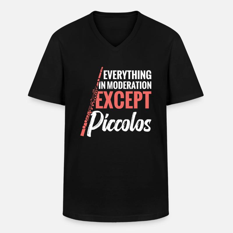 Everything in moderation except piccolos - Men's V-Neck T-Shirt - black
