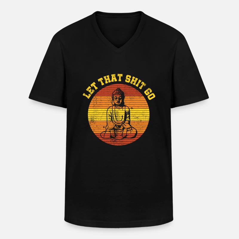 Let That Shit Go - Männer-T-Shirt mit V-Ausschnitt - Schwarz
