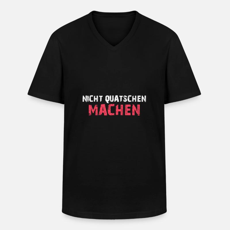 Nicht quatschen machen - Männer-T-Shirt mit V-Ausschnitt - Schwarz