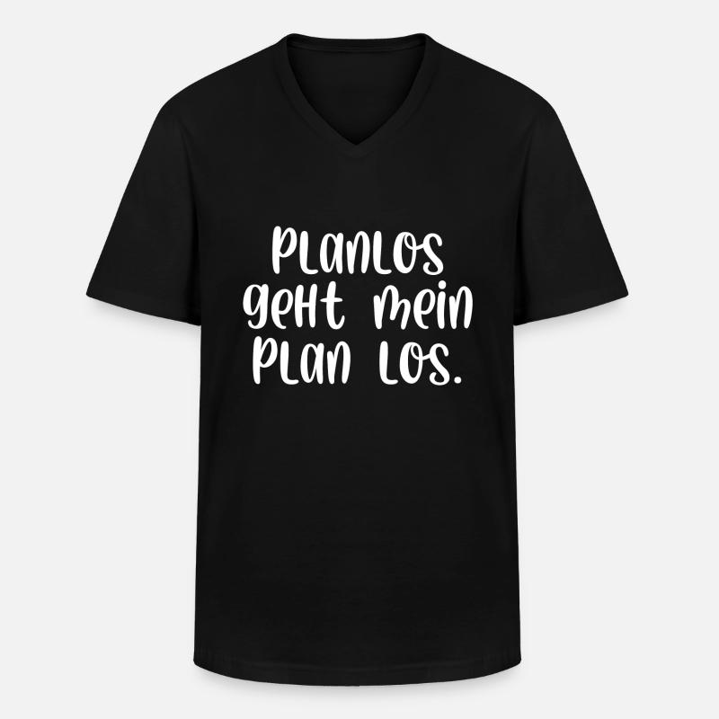 Planlos geht mein Plan los - Männer-T-Shirt mit V-Ausschnitt - Schwarz