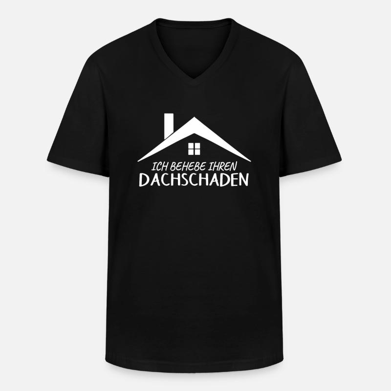 Dachdecker Spruch Provokant - Männer-T-Shirt mit V-Ausschnitt - Schwarz