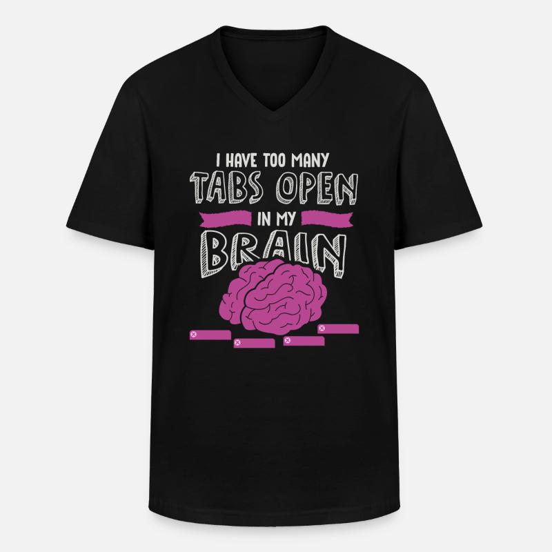 adhd, adhd Brain tabs open, Attention, - Men's V-Neck T-Shirt - black