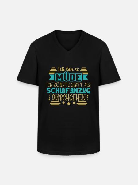 Ich bin so müde - Männer-T-Shirt mit V-Ausschnitt - Schwarz