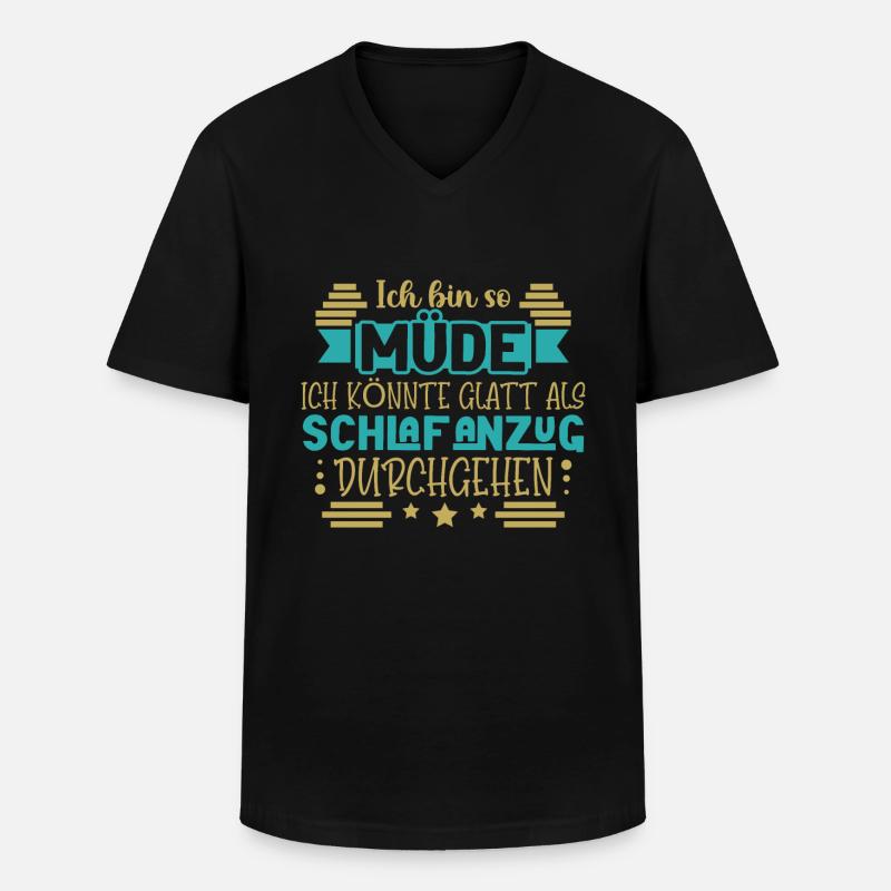 Ich bin so müde - Männer-T-Shirt mit V-Ausschnitt - Schwarz