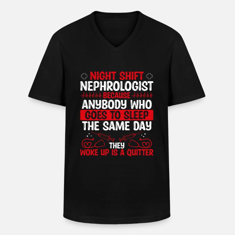Night Shift Nephrologist Doctor - Männer-T-Shirt mit V-Ausschnitt - Schwarz