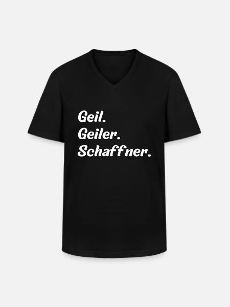 Geil. Geiler. Schaffner - Männer-T-Shirt mit V-Ausschnitt - Schwarz