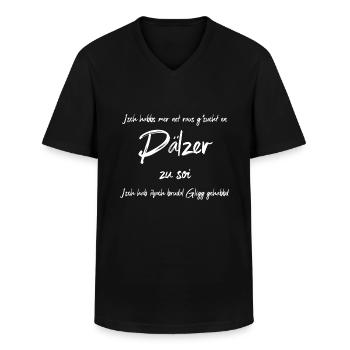 Pfälzer zu sein - Pälzer zu soi Geschenk Pfalz Pfä - Männer-T-Shirt mit V-Ausschnitt - Schwarz - Vorne - AI Model Male 178 dark (178cm)