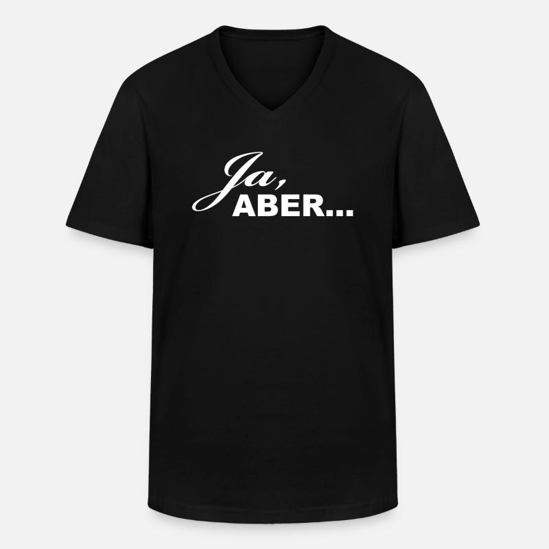 Ja, ABER... - Männer-T-Shirt mit V-Ausschnitt - Schwarz