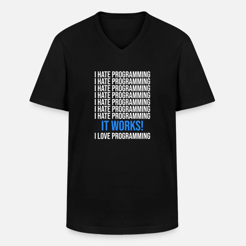 Ich hasse Programmieren - Programmierer Spruch - Männer-T-Shirt mit V-Ausschnitt - Schwarz