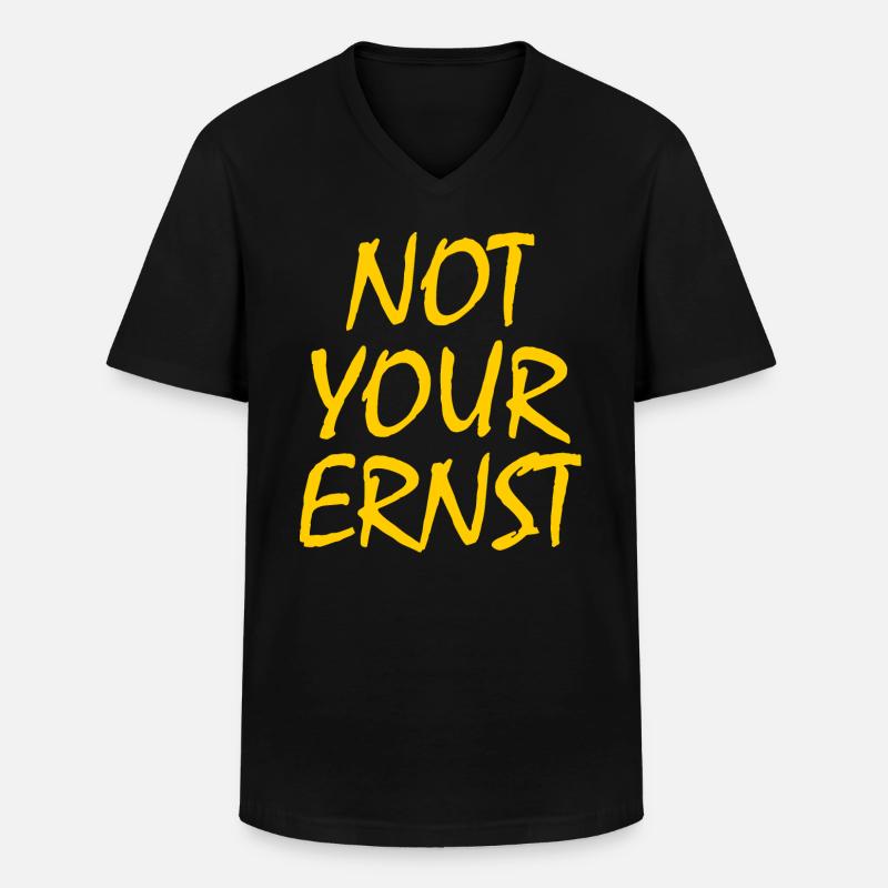 Not your ernst - Männer-T-Shirt mit V-Ausschnitt - Schwarz