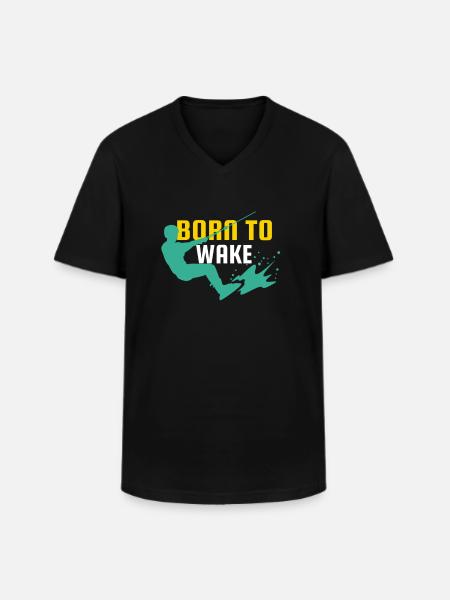 Wakeboard Born To Wake Wakeboarder Wakeboarding - Men's V-Neck T-Shirt - black