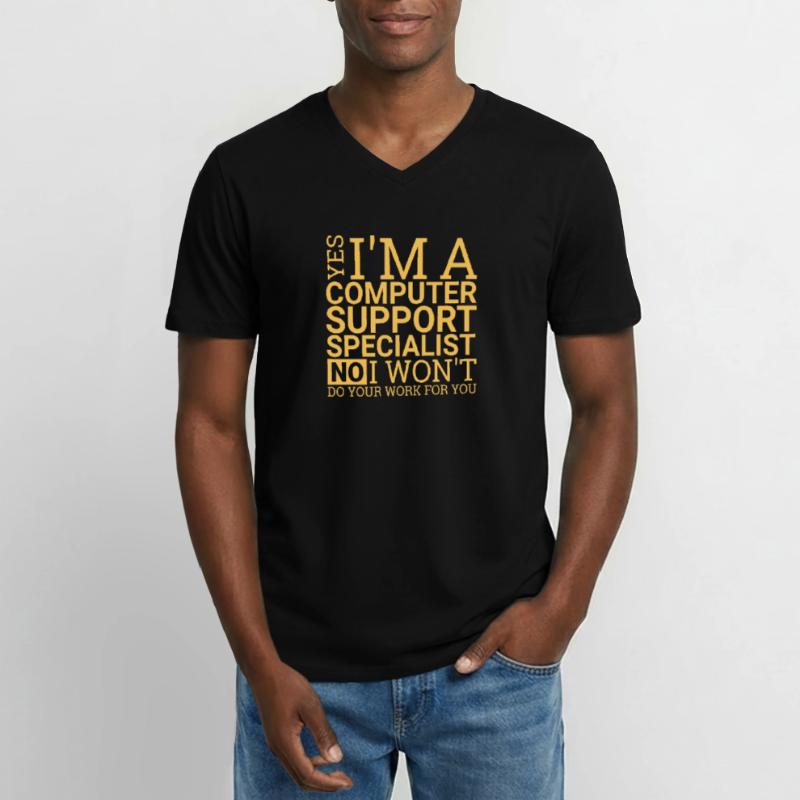 Computer Support Specialist Work | IT Support" Men's V-Neck T-Shirt