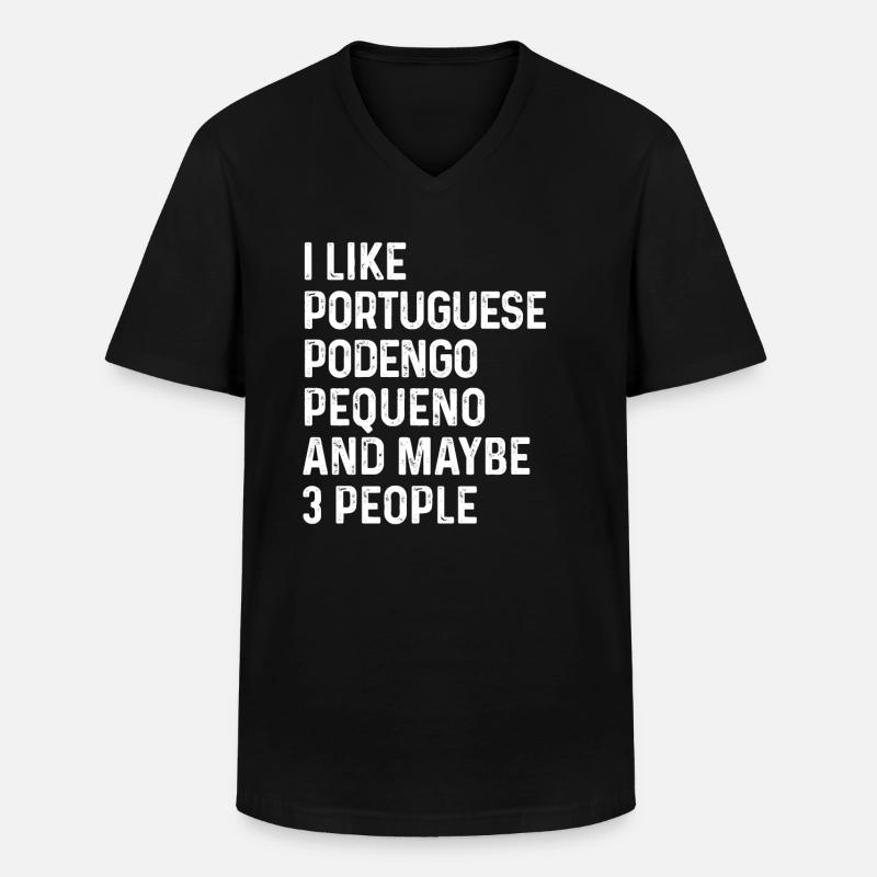 Mi piace portoghese Podengo Pequeno e forse 3 - Maglietta da uomo classica con scollo a V - nero