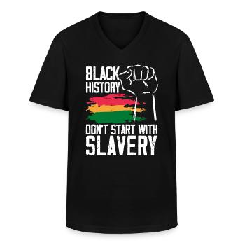 Black History Don't Start With Slavery Black Pride - Men's V-Neck T-Shirt - black - Front - AI Model Male 178 dark (178cm)
