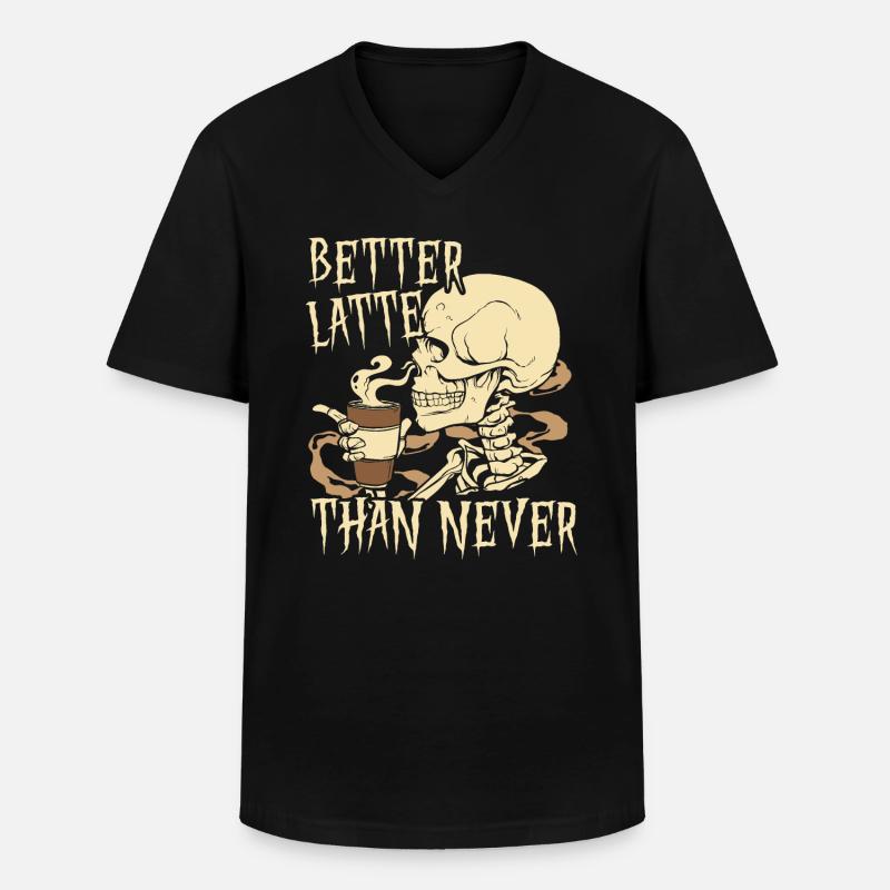 Better Latte Than Never Koffein-Kaffeetrinker - Männer-T-Shirt mit V-Ausschnitt - Schwarz