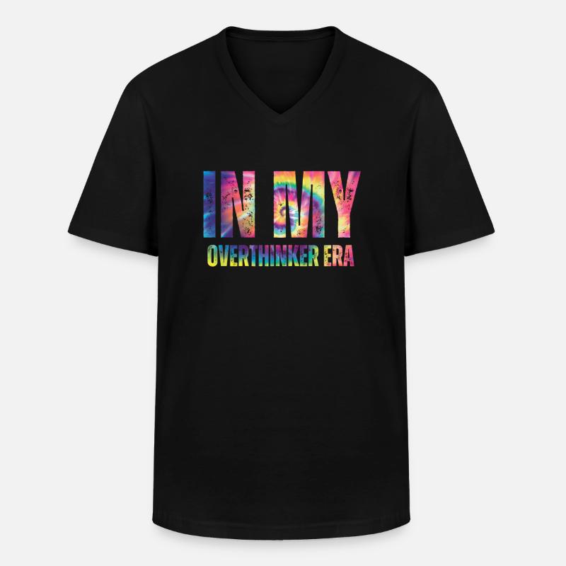 Dans mon ère Overthinker Overthink - T-shirt col V Homme - noir