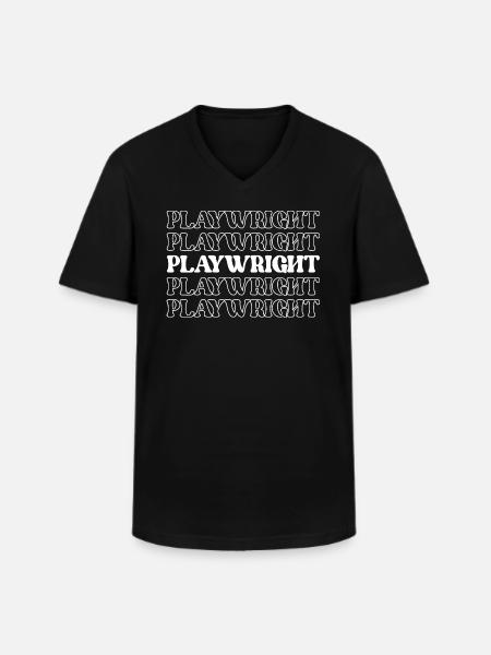 Playwright Dramatist Scriptwriter Writer Dramatic - Men's V-Neck T-Shirt - black