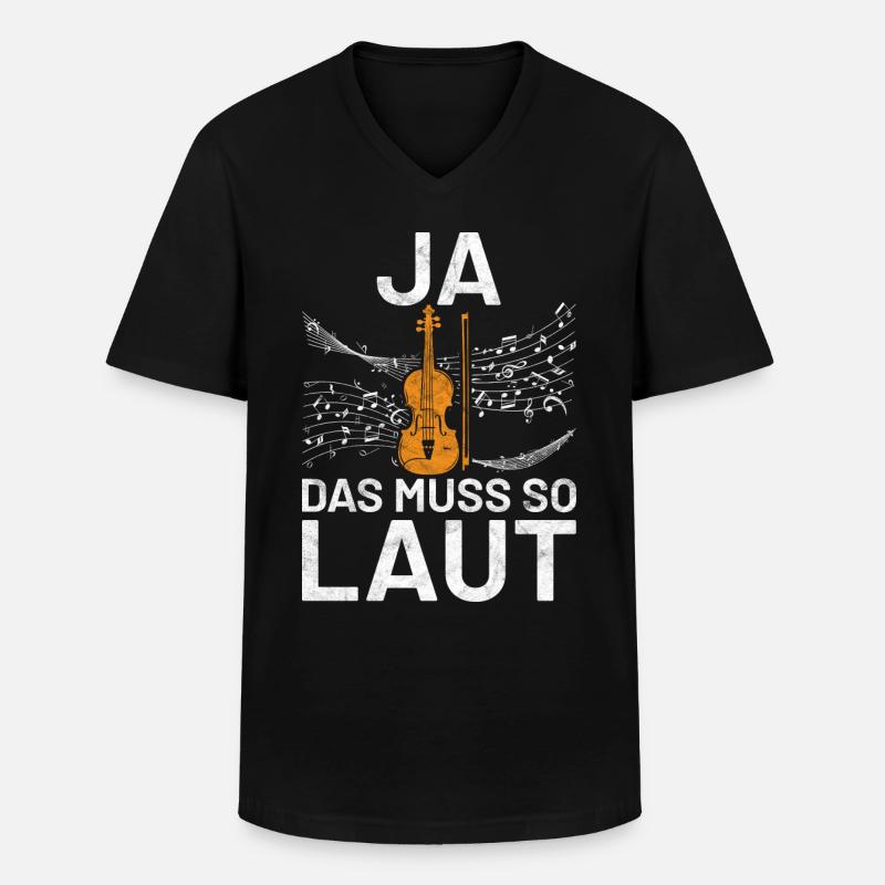 Ja das muss so laut - Männer-T-Shirt mit V-Ausschnitt - Schwarz