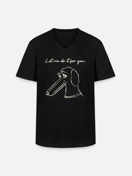 Borzoi Dog Borzoi Dog Let Me Do It For You - Men's V-Neck T-Shirt - black