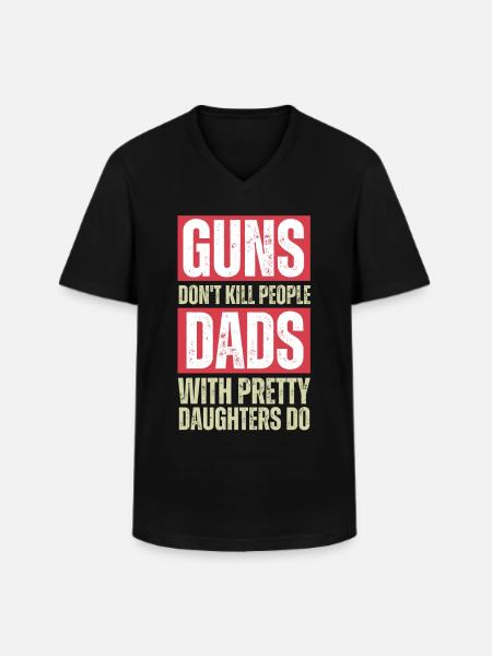 Dads With Pretty Daughters - Men's V-Neck T-Shirt - black