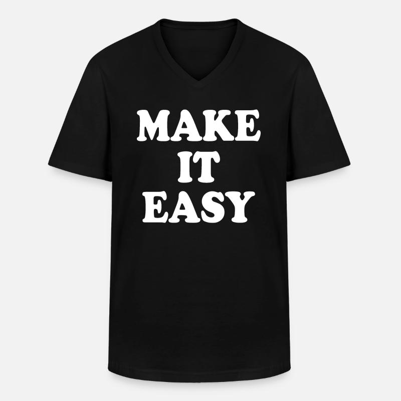 Make it easy - Männer-T-Shirt mit V-Ausschnitt - Schwarz