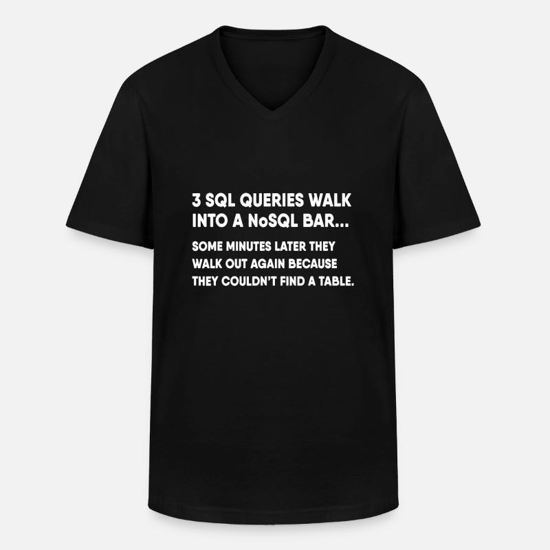 Datenbank-SQL-Abfrage-Witz für Programmierer - Männer-T-Shirt mit V-Ausschnitt - Schwarz