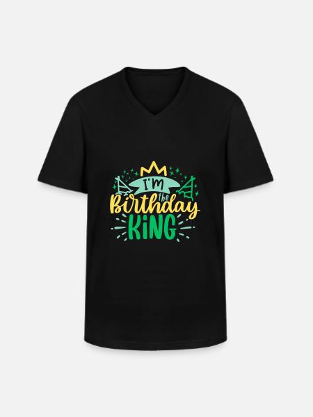 I'm the Birthday KING - Men's V-Neck T-Shirt - black