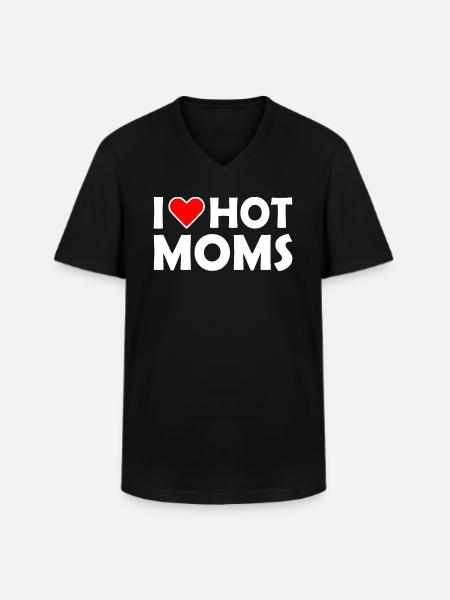 I love hot moms - Men's V-Neck T-Shirt - black