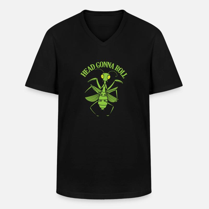 Head Gonna Roll Mantis - Männer-T-Shirt mit V-Ausschnitt - Schwarz