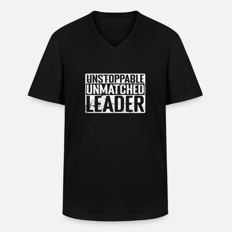 Unstoppable, Unmatched Leader - Männer-T-Shirt mit V-Ausschnitt - Schwarz
