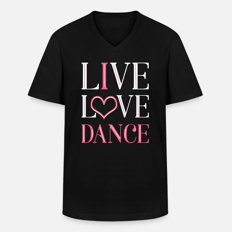Live Love Dance - Männer-T-Shirt mit V-Ausschnitt - Schwarz