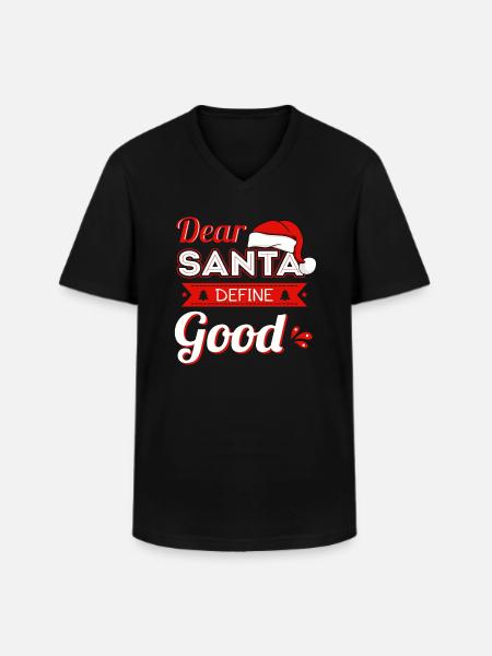 Dear Santa Define Good - Men's V-Neck T-Shirt - black