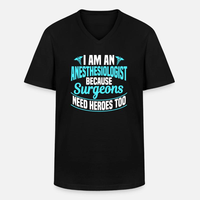 I'm An Anesthesiologist - Männer-T-Shirt mit V-Ausschnitt - Schwarz