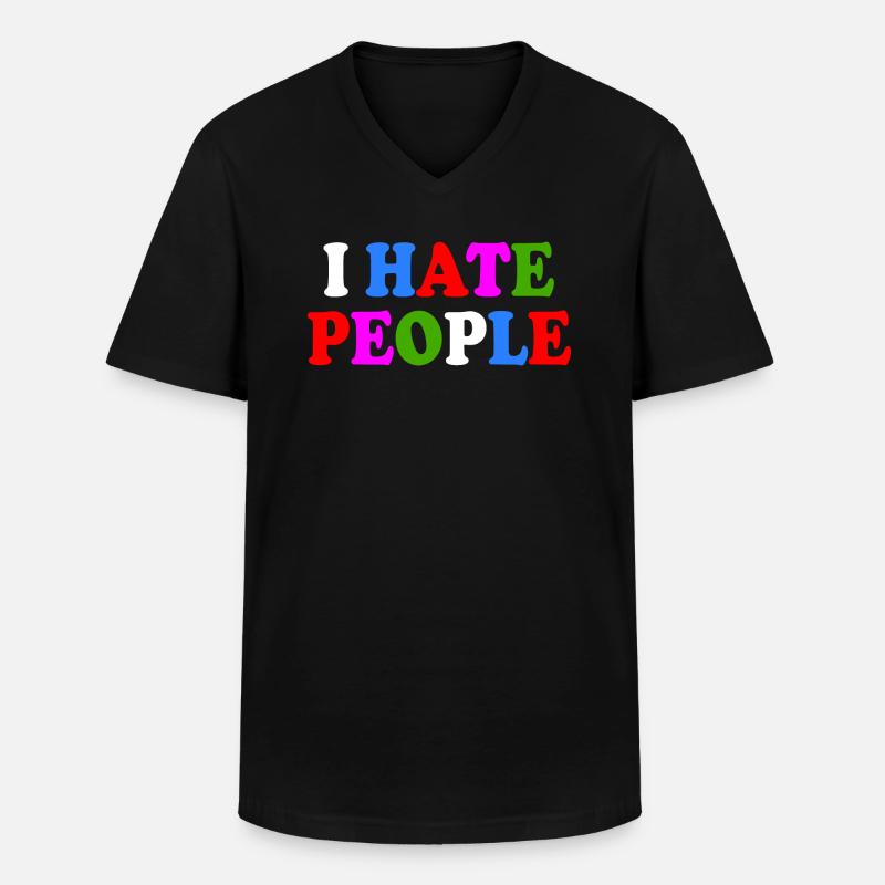 I hate people - Männer-T-Shirt mit V-Ausschnitt - Schwarz