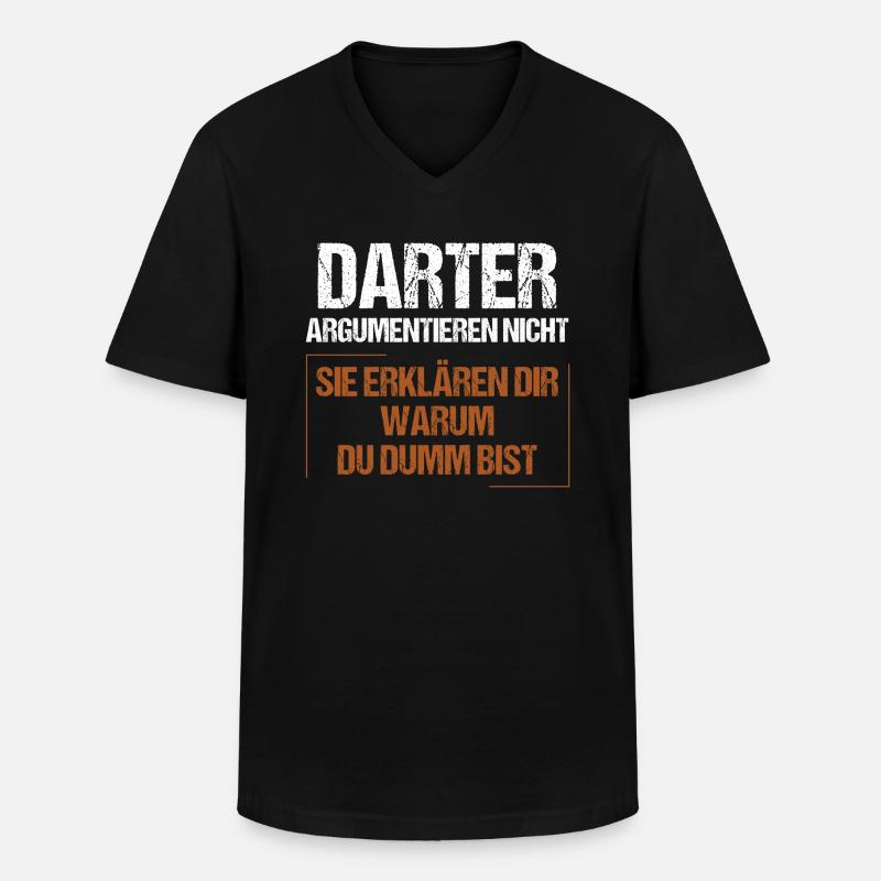 Darters don't argue - Men's V-Neck T-Shirt - black
