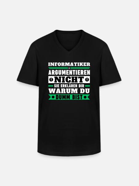 Informatiker argumentieren nicht - Männer-T-Shirt mit V-Ausschnitt - Schwarz