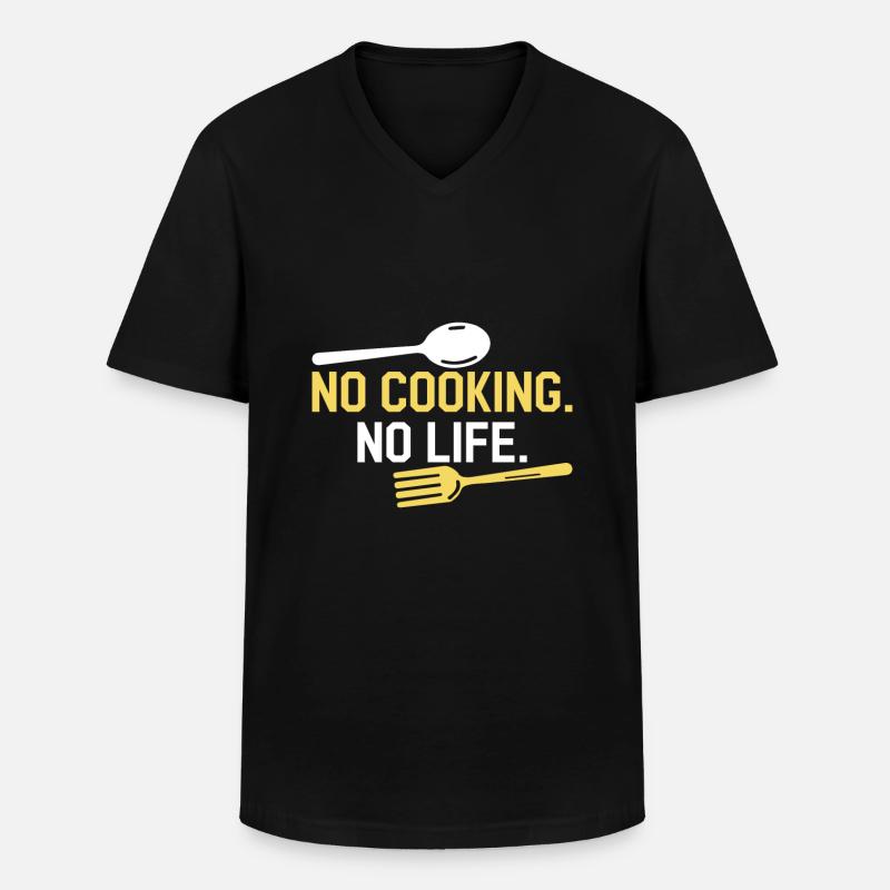 Nicht Kochen. Kein Leben. - Männer-T-Shirt mit V-Ausschnitt - Schwarz
