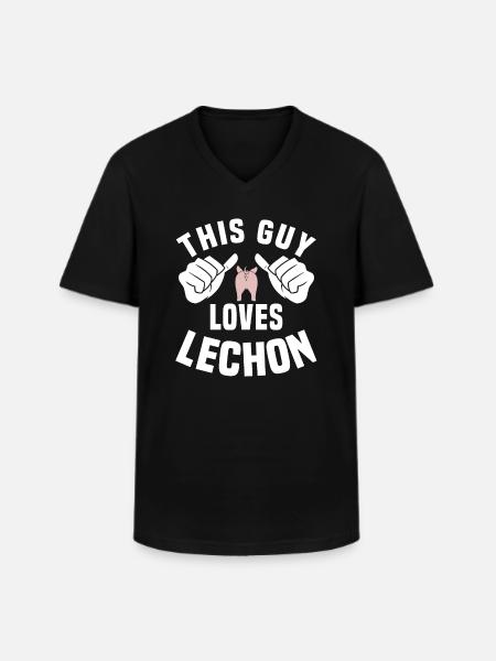 This guy loves lechon - Men's V-Neck T-Shirt - black