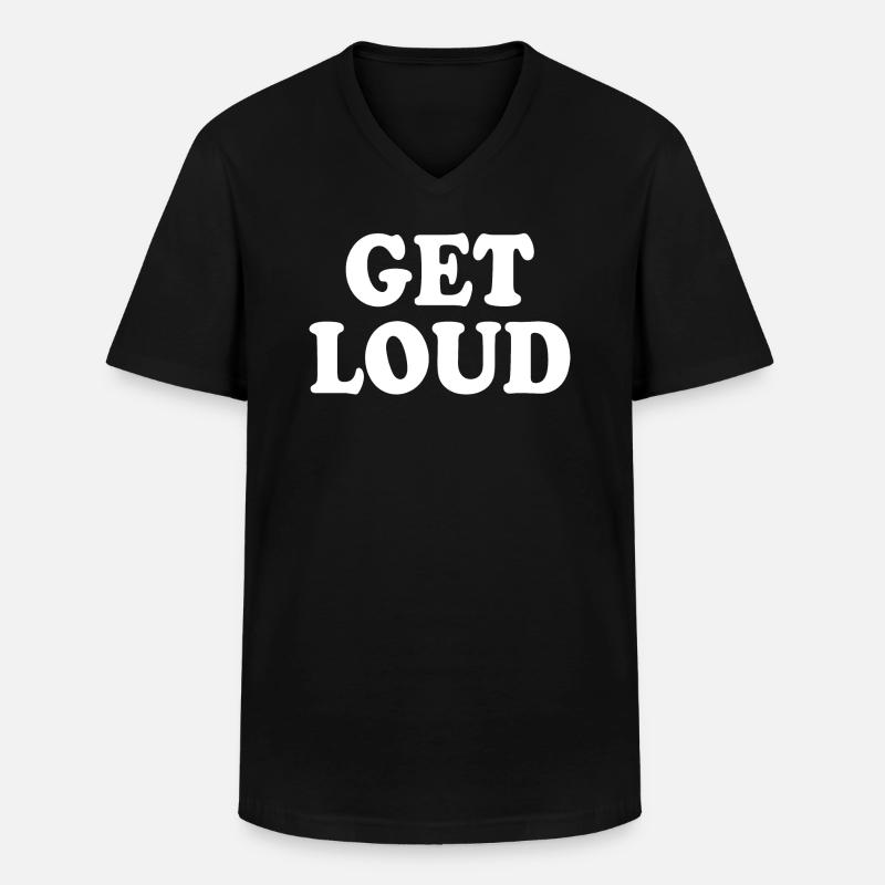 Get loud - Männer-T-Shirt mit V-Ausschnitt - Schwarz